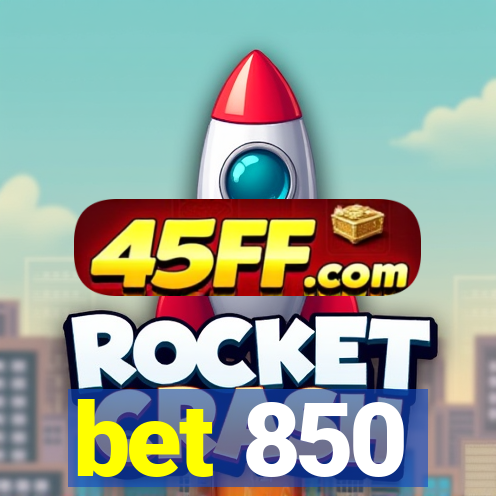 bet 850